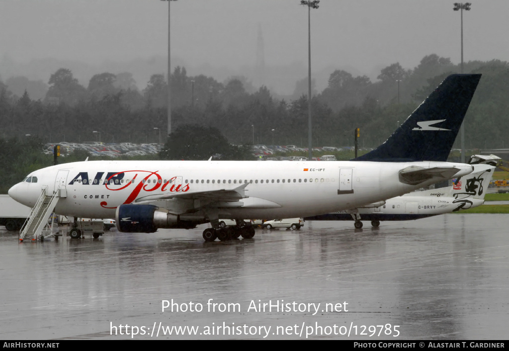 Aircraft Photo of EC-IPT | Airbus A310-325/ET | Air Plus Comet | AirHistory.net #129785