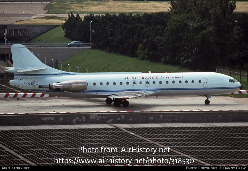 Aircraft Photo of F-GEPC | Sud SE-210 Caravelle 10B3 Super B | Aero France International | AirHistory.net #318530