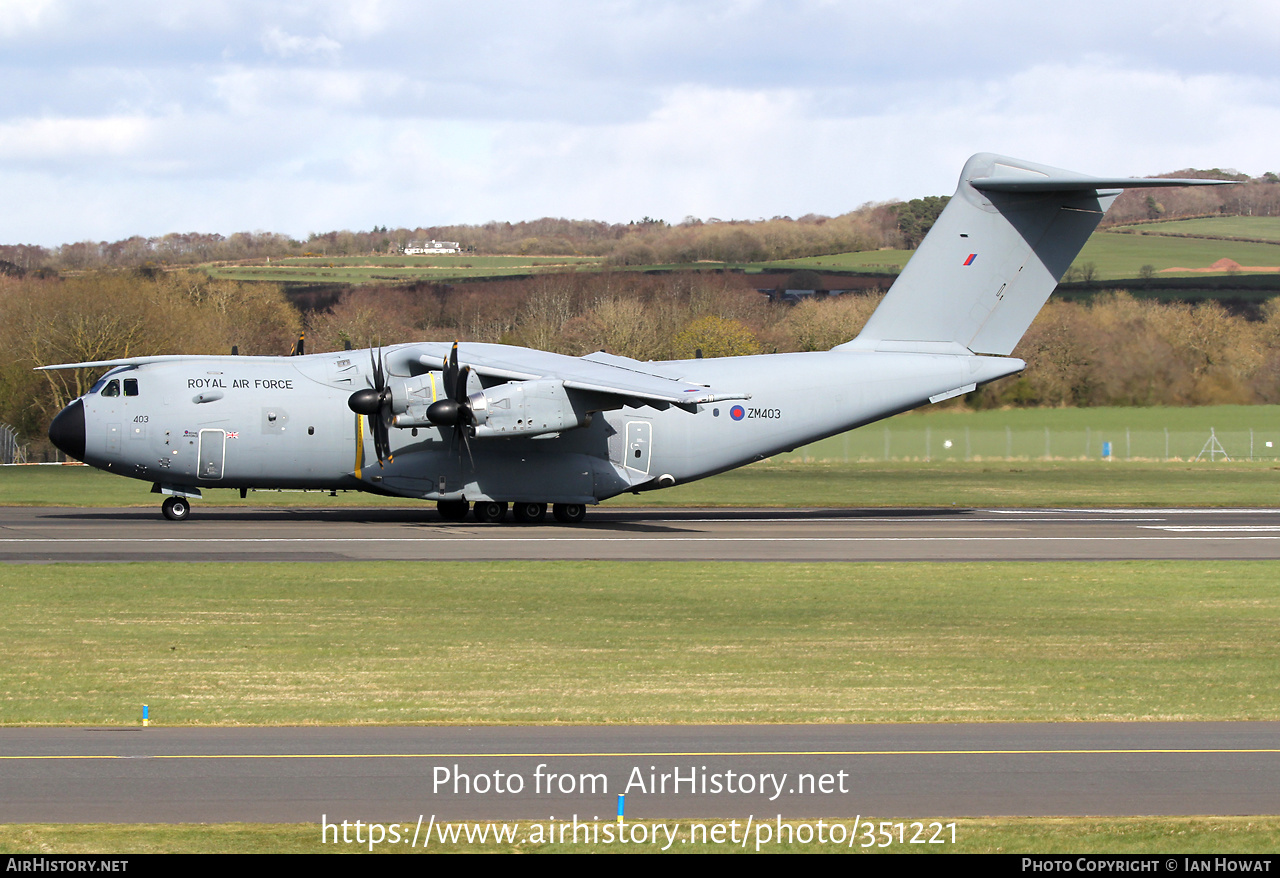 Aircraft Photo of ZM403 | Airbus A400M Atlas C1 | UK - Air Force | AirHistory.net #351221